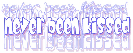 click here to enter .never.been.kissed.